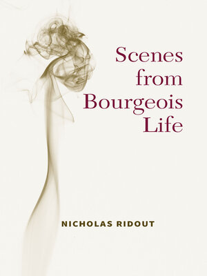 cover image of Scenes from Bourgeois Life